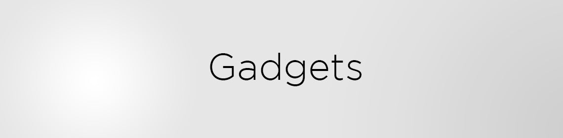 Gadgets