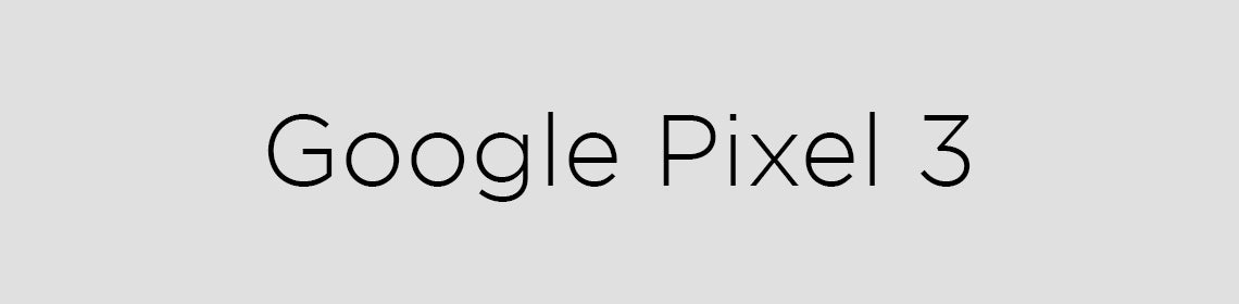 Google Pixel 3