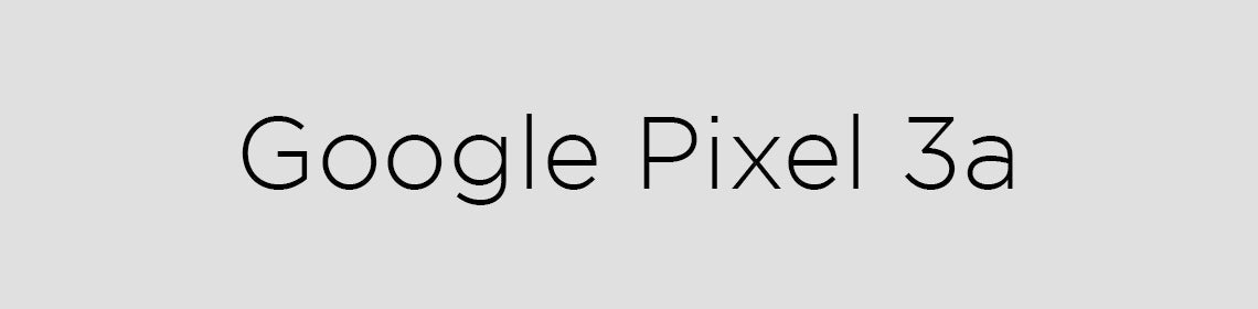 Google Pixel 3a