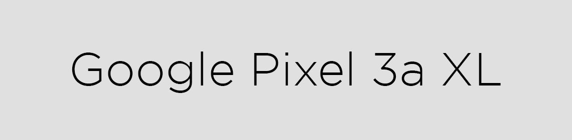 Google Pixel 3a XL