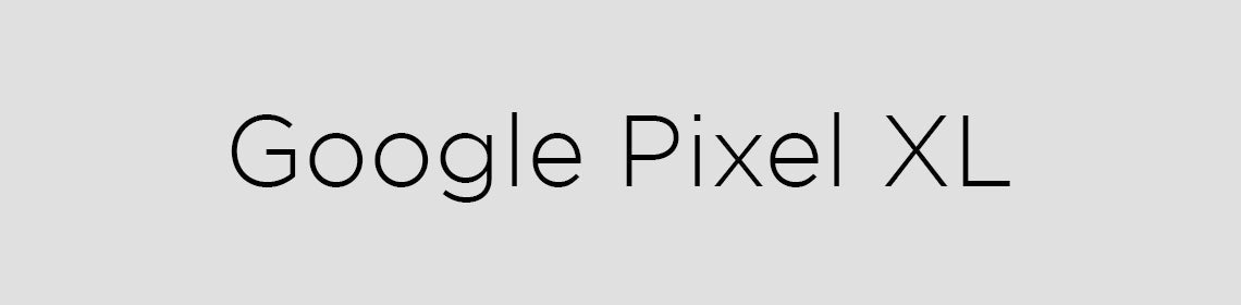 Google Pixel XL