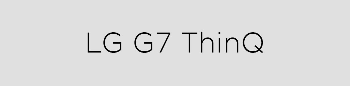 LG G7 ThinQ